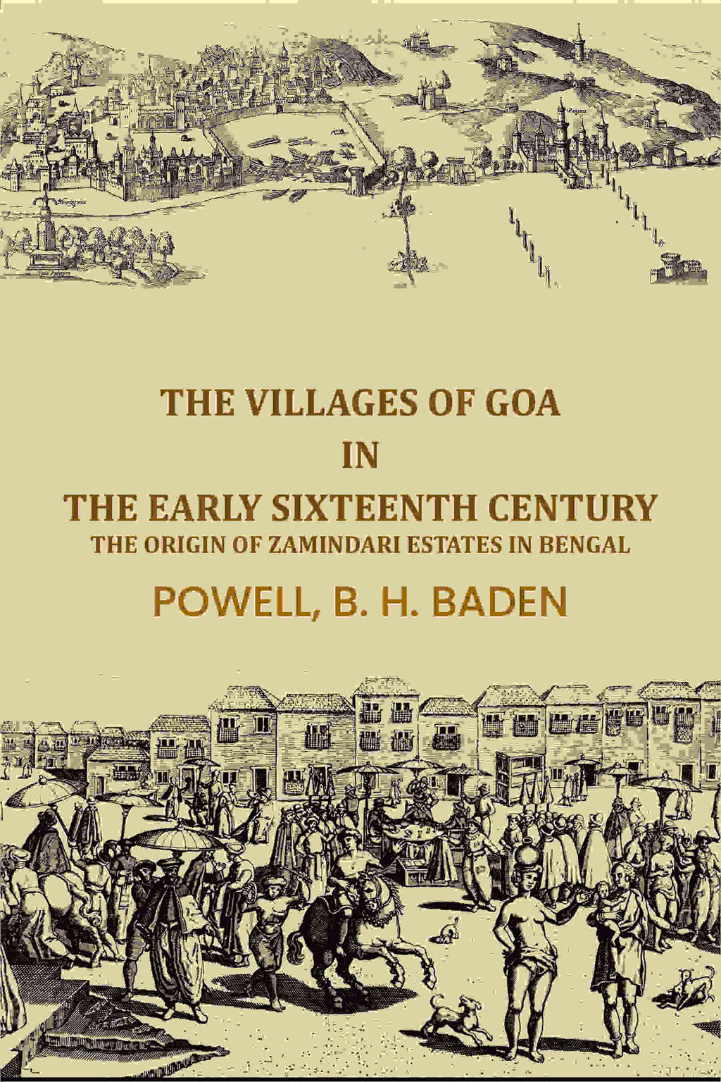 The villages of Goa in the early sixteenth century: The Origin of Zamindari Estates in Bengal - Gyan Books - Distacart