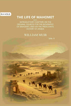 The Life of Mahomet: with Introductory Chapters on the Original Sources for the Biography of Mahomet, and on the Preislamite History of Arabia (2nd) - Gyan Books - Distacart