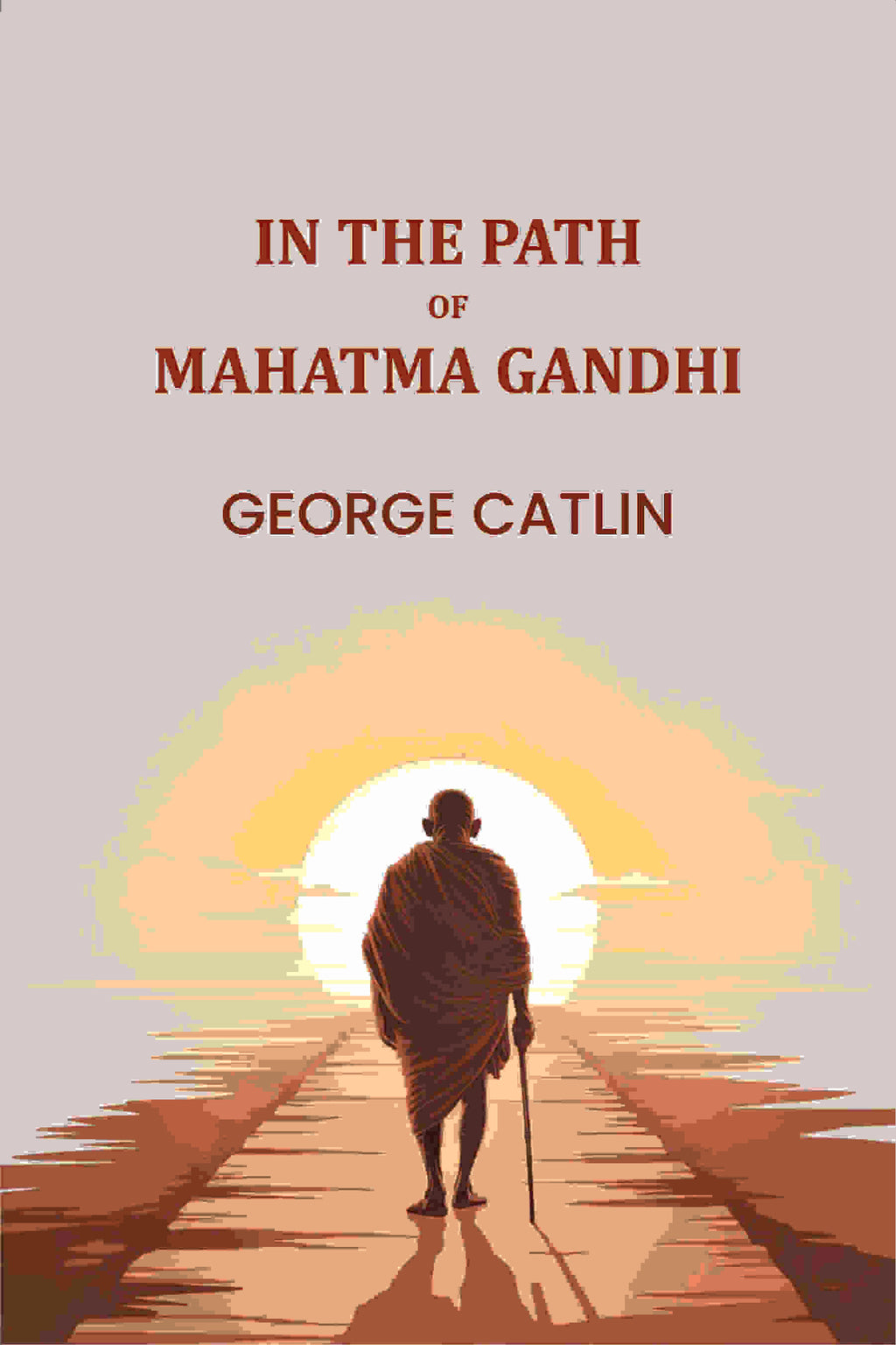 In The path Of Mahatma Gandhi - Gyan Books - Distacart