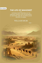 The Life of Mahomet: with Introductory Chapters on the Original Sources for the Biography of Mahomet, and on the Preislamite History of Arabia (1st) - Gyan Books - Distacart