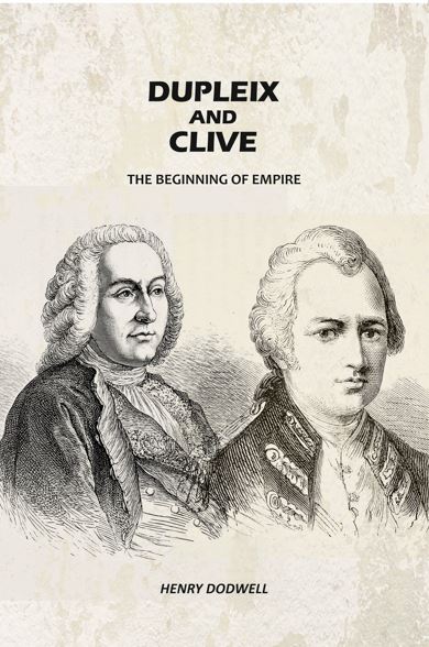 Dupleix and Clive: The Beginning of Empire - Gyan Books - Distacart