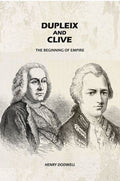 Dupleix and Clive: The Beginning of Empire - Gyan Books - Distacart