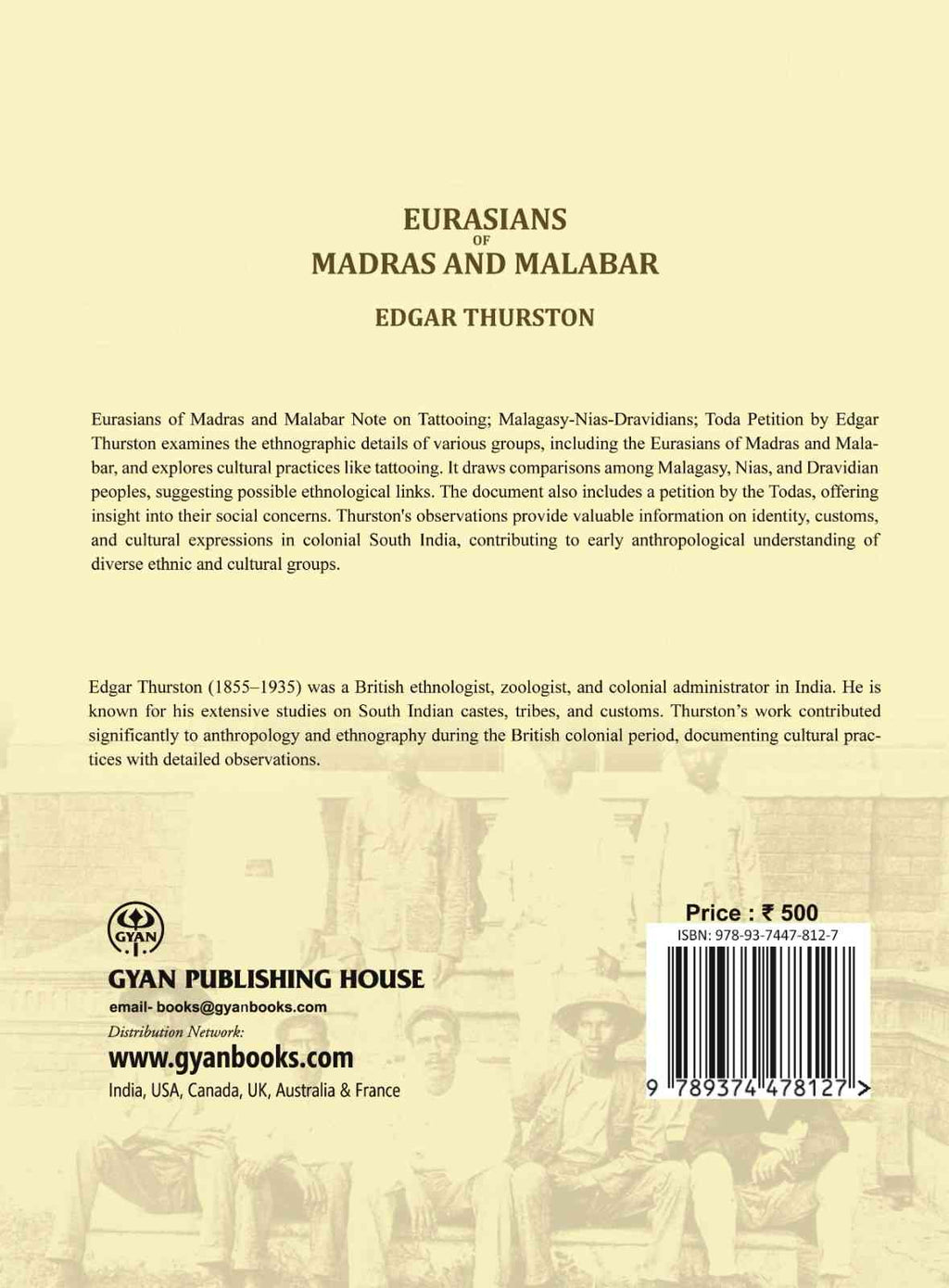 Eurasians of Madras and Malabar Note on Tattooing; Malagasy-Nias-Dravidians; Toda Petition - Gyan Books - Distacart