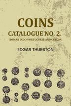 Coins: Catalogue no. 2. : Roman Indo-Portuguese and Ceylon - Gyan Books - Distacart