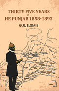 Thirty Five Years In The Punjab 1858-1893 - Gyan Books - Distacart