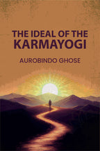 The Ideal of the Karmayogin - Gyan Books - Distacart