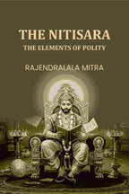 The Nitisara: The Elements Of Polity - Gyan Books - Distacart