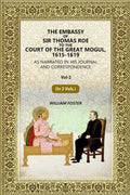 The Embassy of Sir Thomas Roe to the Court of the Great Mogul, 1615-1619: As Narrated in His Journal and Correspondence (2nd) - Gyan Books - Distacart