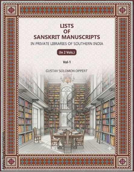 Lists Of Sanskrit Manuscripts: In Private Libraries Of Southern India (1st) - Gyan Books - Distacart