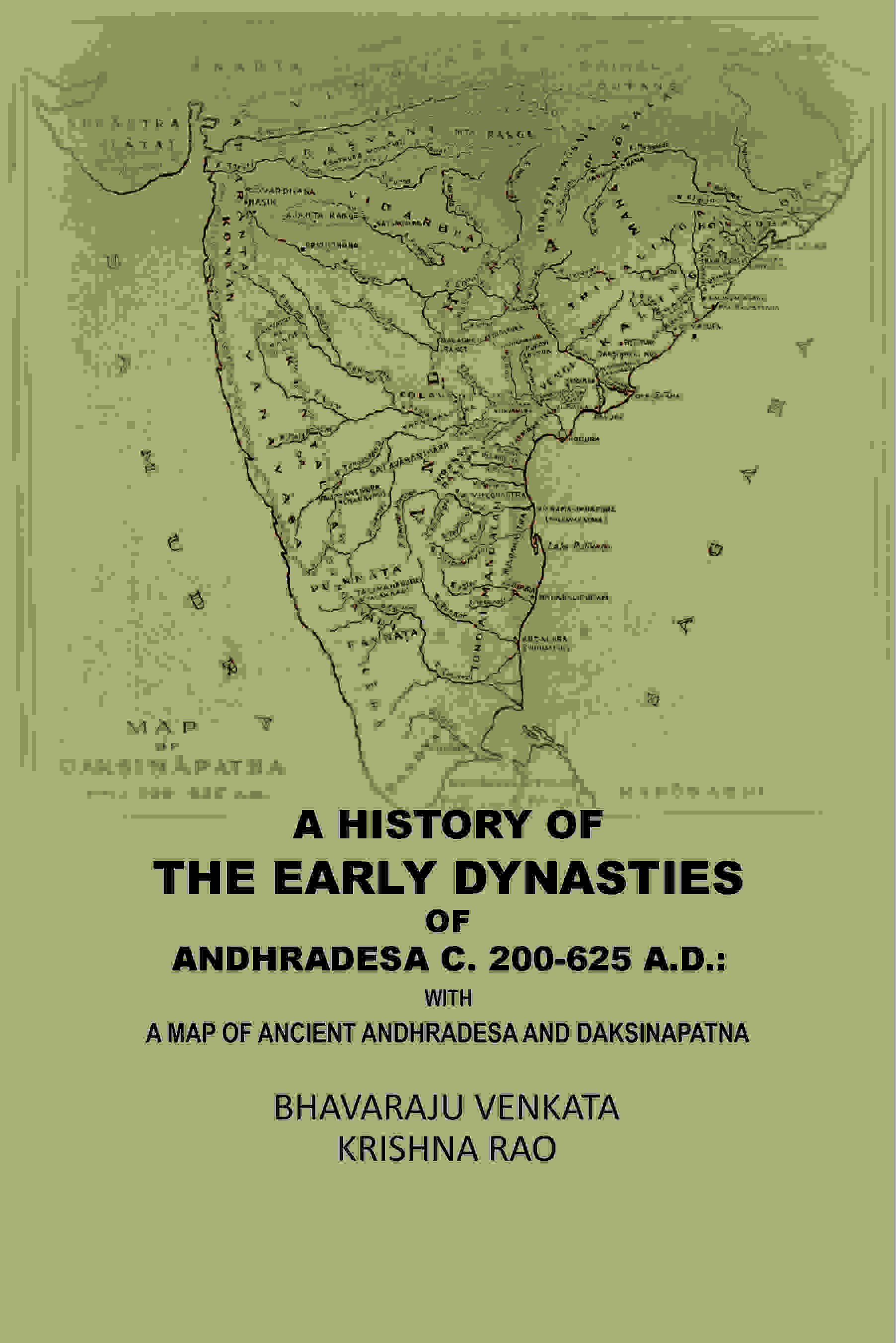 A History Of The Early Dynasties Of AndhraDesa C. 200-625 A.D.: With A Map Of Ancient Andhradesa And Daksinapatna - Gyan Books - Distacart