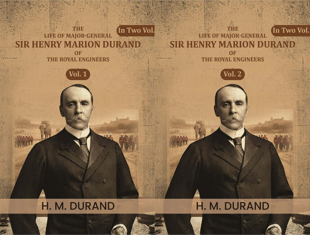 The life of Major-General Sir Henry Marion Durand of the Royal Engineers (2 Vols. Set) - Gyan Books - Distacart