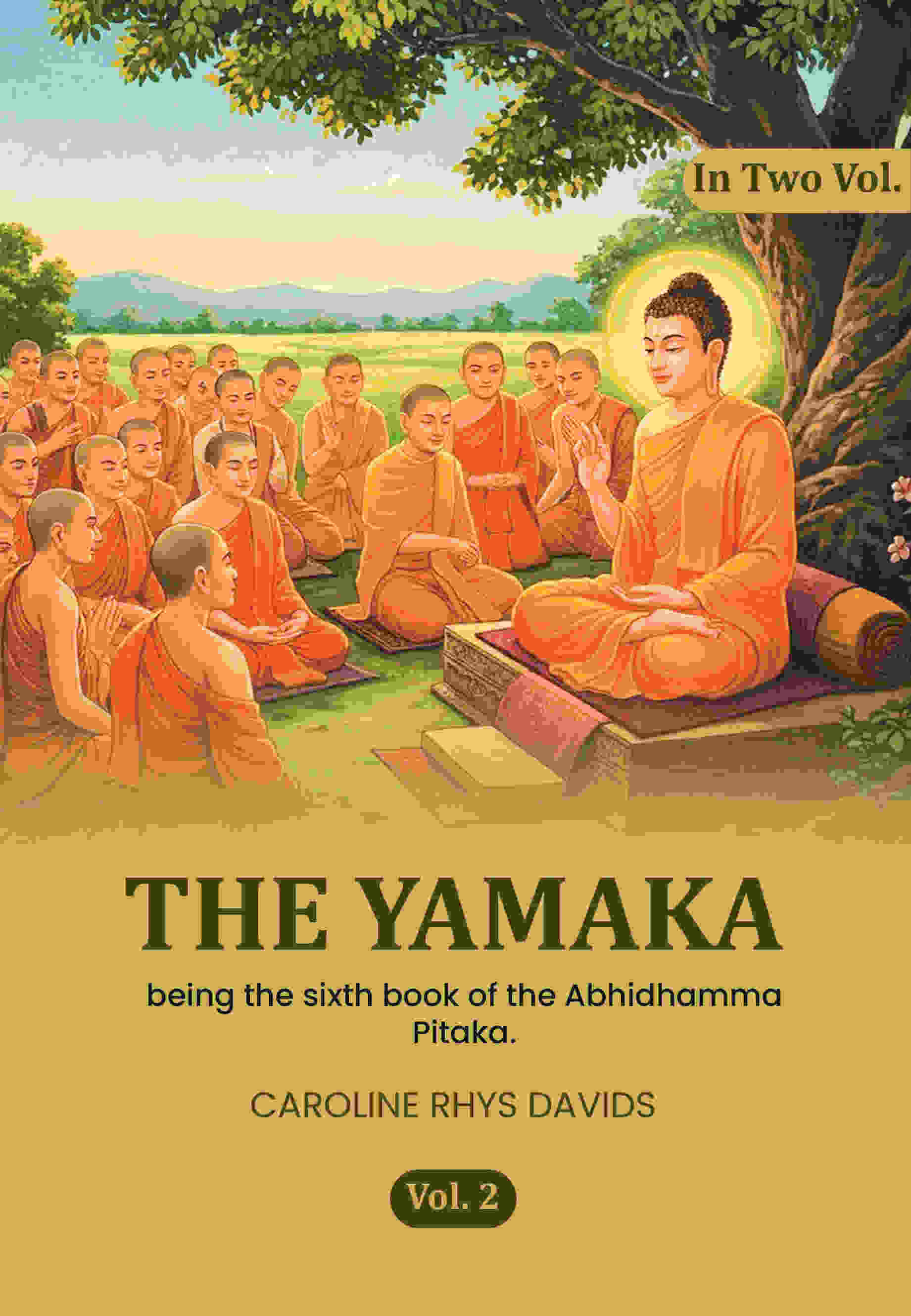 The Yamaka: being the sixth book of the Abhidhamma Pitaka. (2nd) - Gyan Books - Distacart