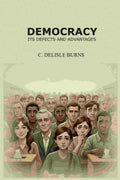 Democracy: Its Defects And Advantages - Gyan Books - Distacart