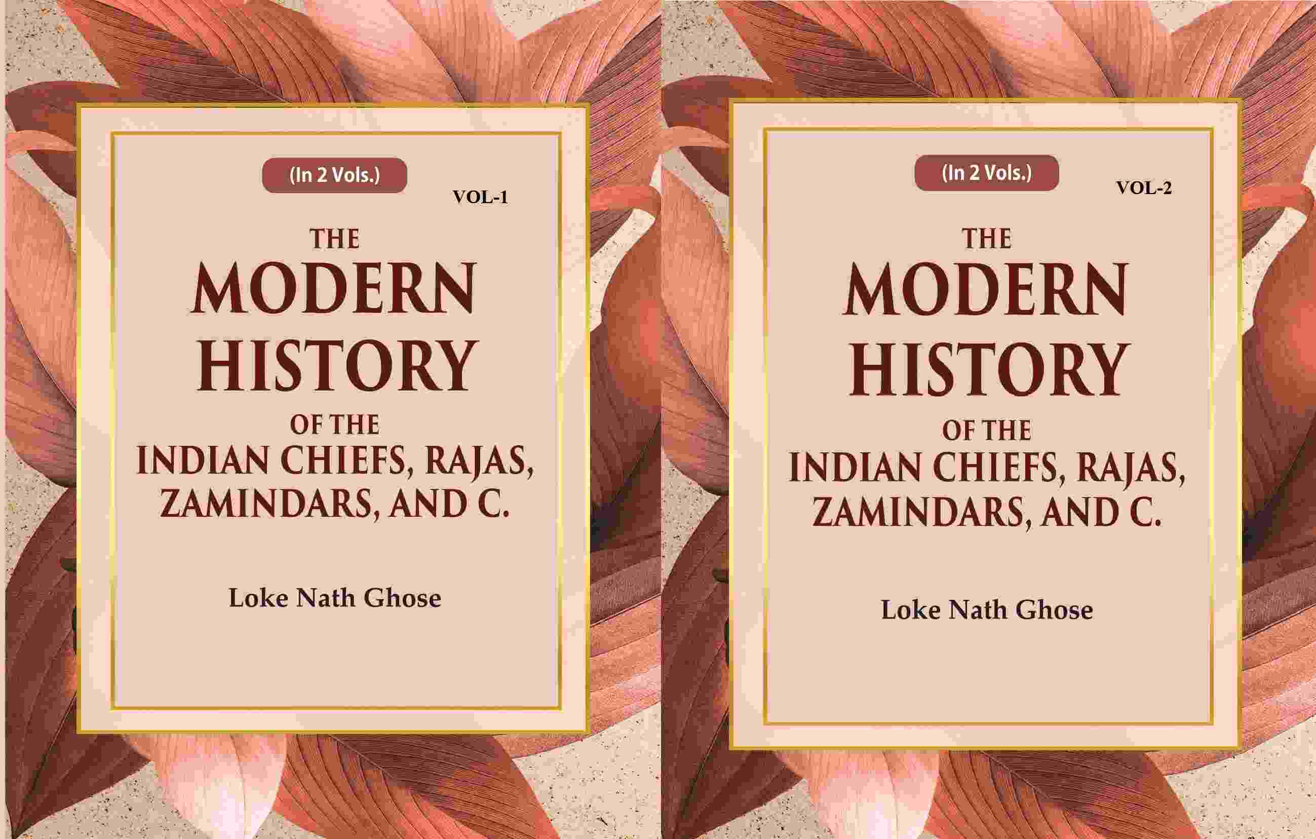 The Modern History Of The Indian Chiefs, Rajas, Zamindars, And C. (2 Vols. Set) - Gyan Books - Distacart