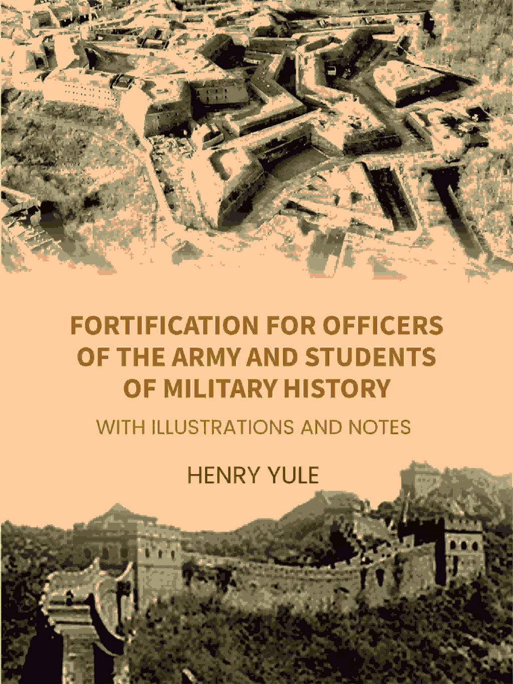 Fortification for Officers of the Army and Students of Military History: With Illustrations and Notes - Gyan Books - Distacart