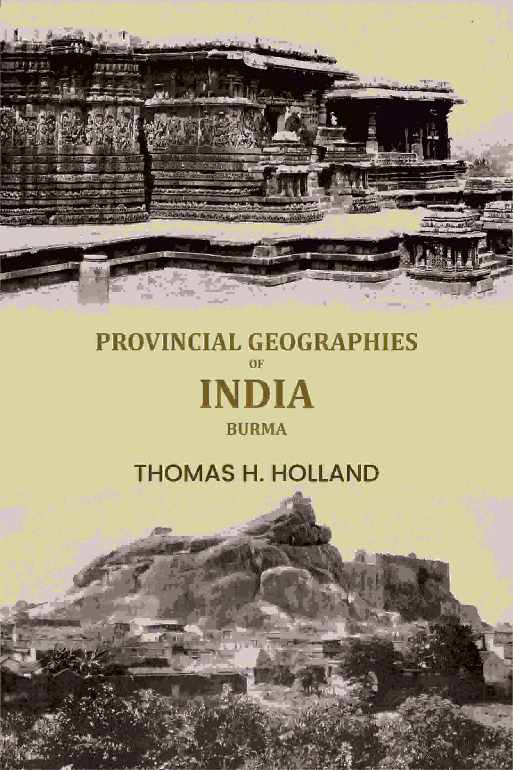 Provincial geographies of India: Burma - Gyan Books - Distacart
