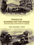Travels in Kashmir and the Panjab, from the Germ., with notes by T.B. Jervis - Gyan Books - Distacart