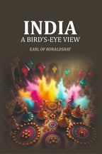 India: a Birdʼs-Eye View - Gyan Books - Distacart