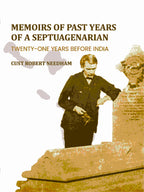Memoirs Of Past Years Of A Septuagenarian: Twenty-One Years Before India - Gyan Books - Distacart