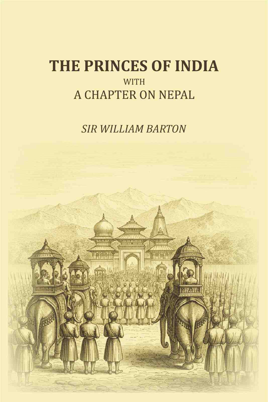 The Princes of India: with a chapter on Nepal - Gyan Books - Distacart