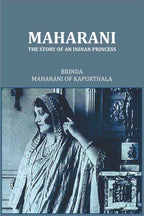 Maharani The Story Of An Indian Princess - Gyan Books - Distacart