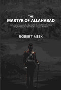 The martyr of Allahabad: memorials of Ensign Arthur Marcus Hill Cheek, of the Sixth Native Bengal Infantry, murdered by the sepoys at Allahabad - Gyan Books - Distacart