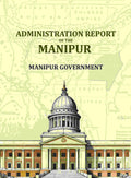 Administration Report Of The Manipur - Gyan Books - Distacart