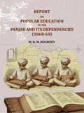 Report On Popular Education In The Panjab And Its Dependencies(1868-69) - Gyan Books - Distacart