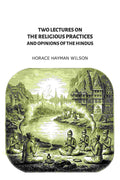 Two Lectures on the Religious Practices and Opinions of the Hindus - Gyan Books - Distacart