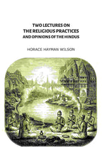 Two Lectures on the Religious Practices and Opinions of the Hindus - Gyan Books - Distacart