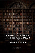 Catalogue of Books in the Private Libarary of Shamsul Ulma - Gyan Books - Distacart