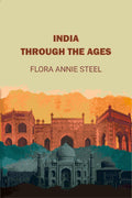 India Through The Ages - Gyan Books - Distacart
