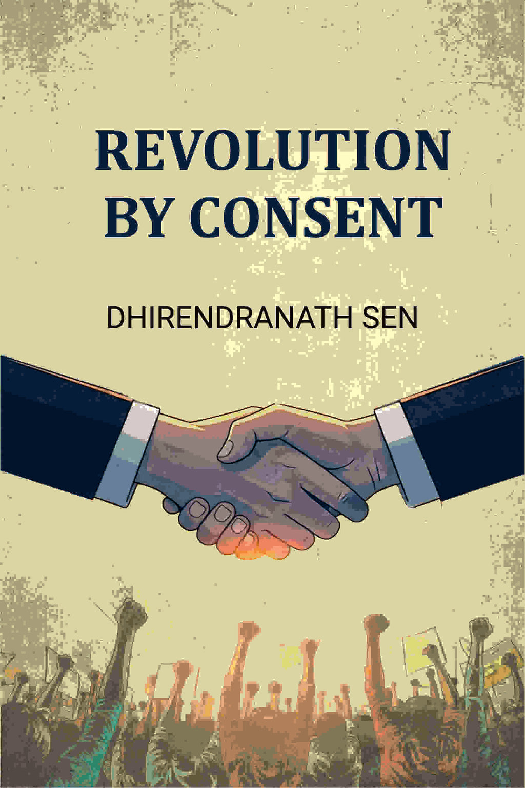Revolution By Consent - Gyan Books - Distacart
