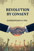 Revolution By Consent - Gyan Books - Distacart