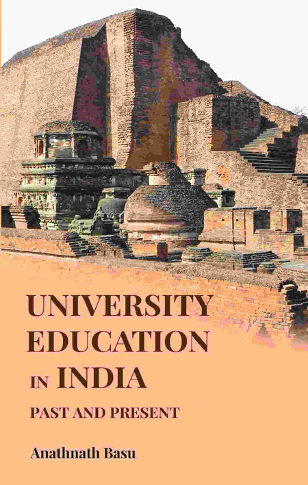 University Education in India: Past and Present - Gyan Books