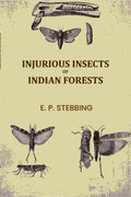 Injurious Insects of Indian Forests - Gyan Books - Distacart