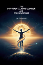 The Supramental Manifestation and Other Writings - Gyan Books - Distacart