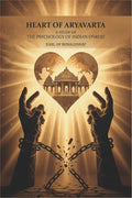 Heart of aryavarta: a study of the psychology of Indian unrest - Gyan Books - Distacart