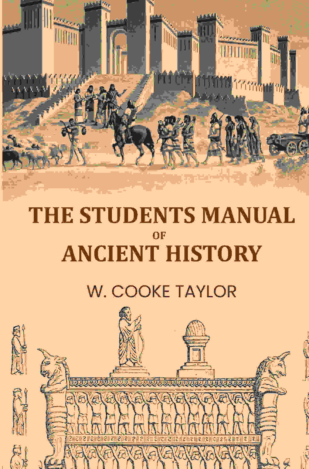 The Students Manual Of Ancient History - Gyan Books - Distacart