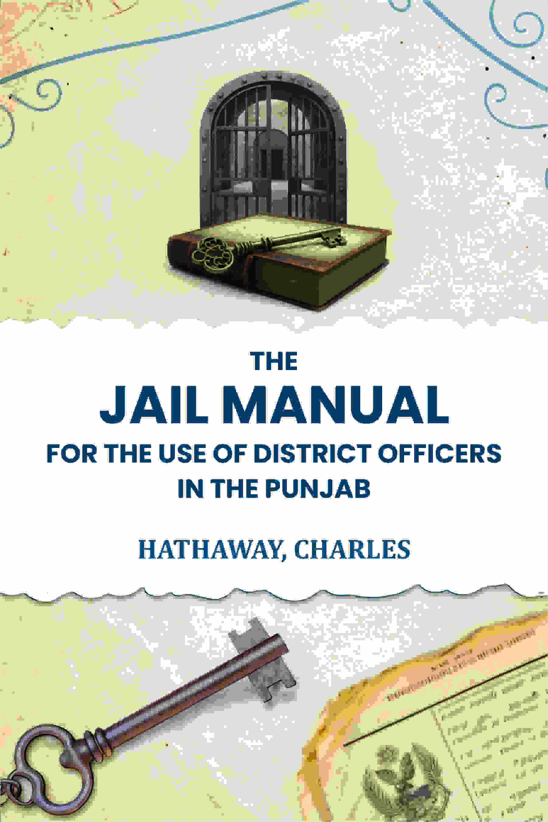 The jail manual for the use of district officers in the Punjab - Gyan Books - Distacart