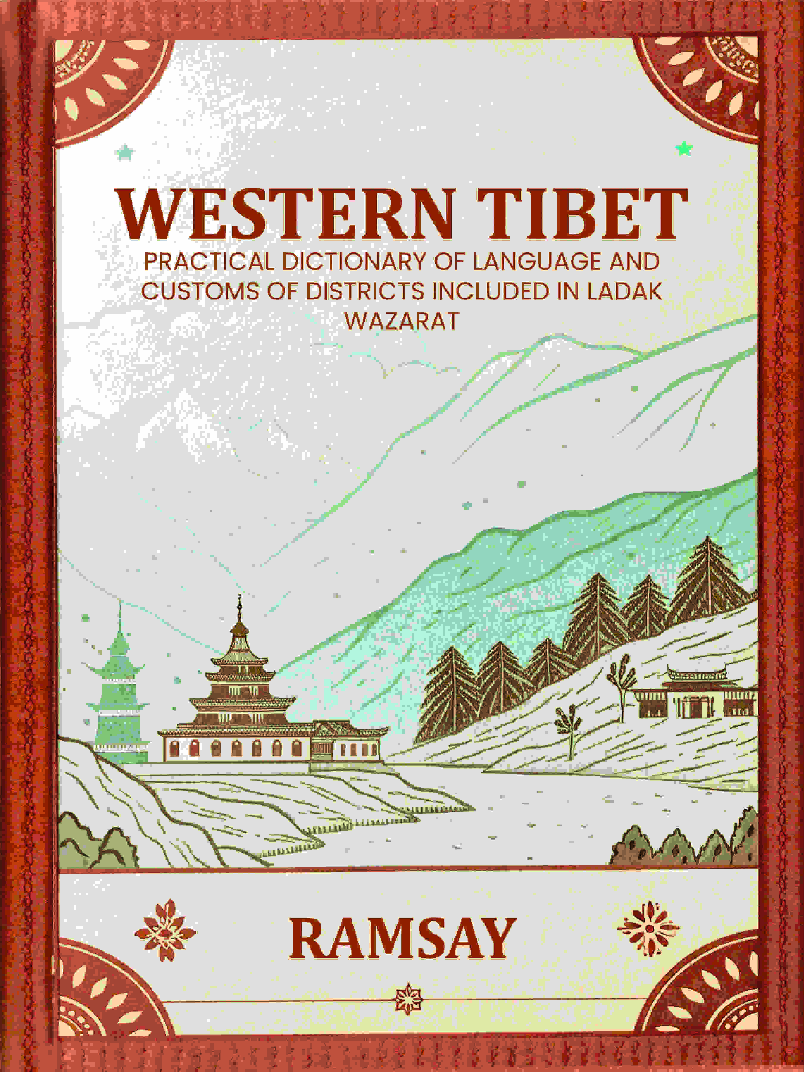 Western Tibet--Practical Dictionary of Language and Customs of Districts included in Ladak Wazarat - Gyan Books - Distacart