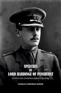 Speeches by Lord Hardinge of Penshurst: Viceroy and Governor-General of India - Gyan Books - Distacart