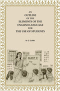 An Outline of the Elements of the English Language For the Use of Students - Gyan Books - Distacart