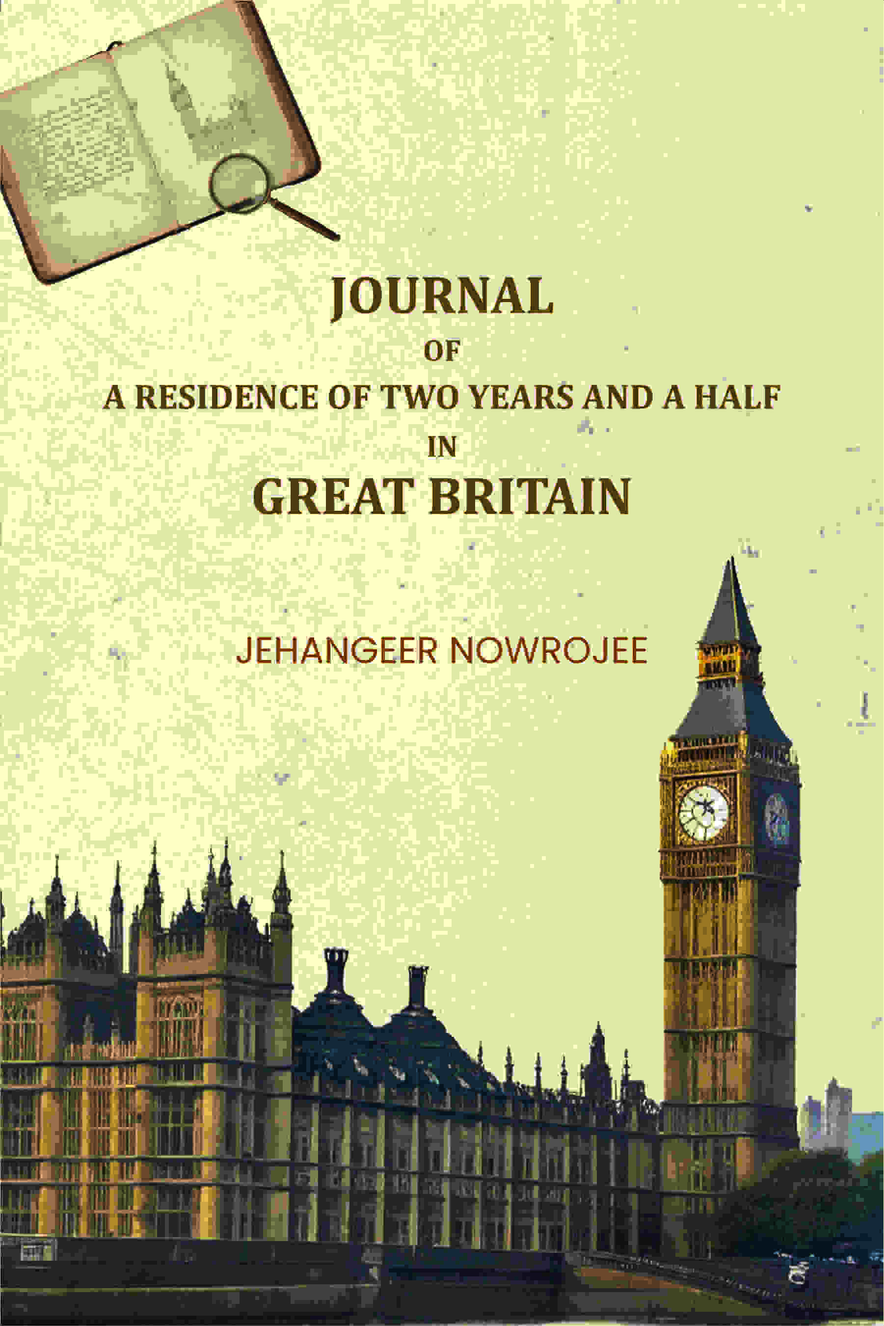 Journal of a Residence of Two Years and a Half in Great Britain - Gyan Books - Distacart