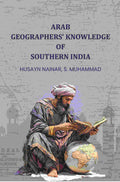 Arab geographersʼ knowledge of Southern India - Gyan Books - Distacart