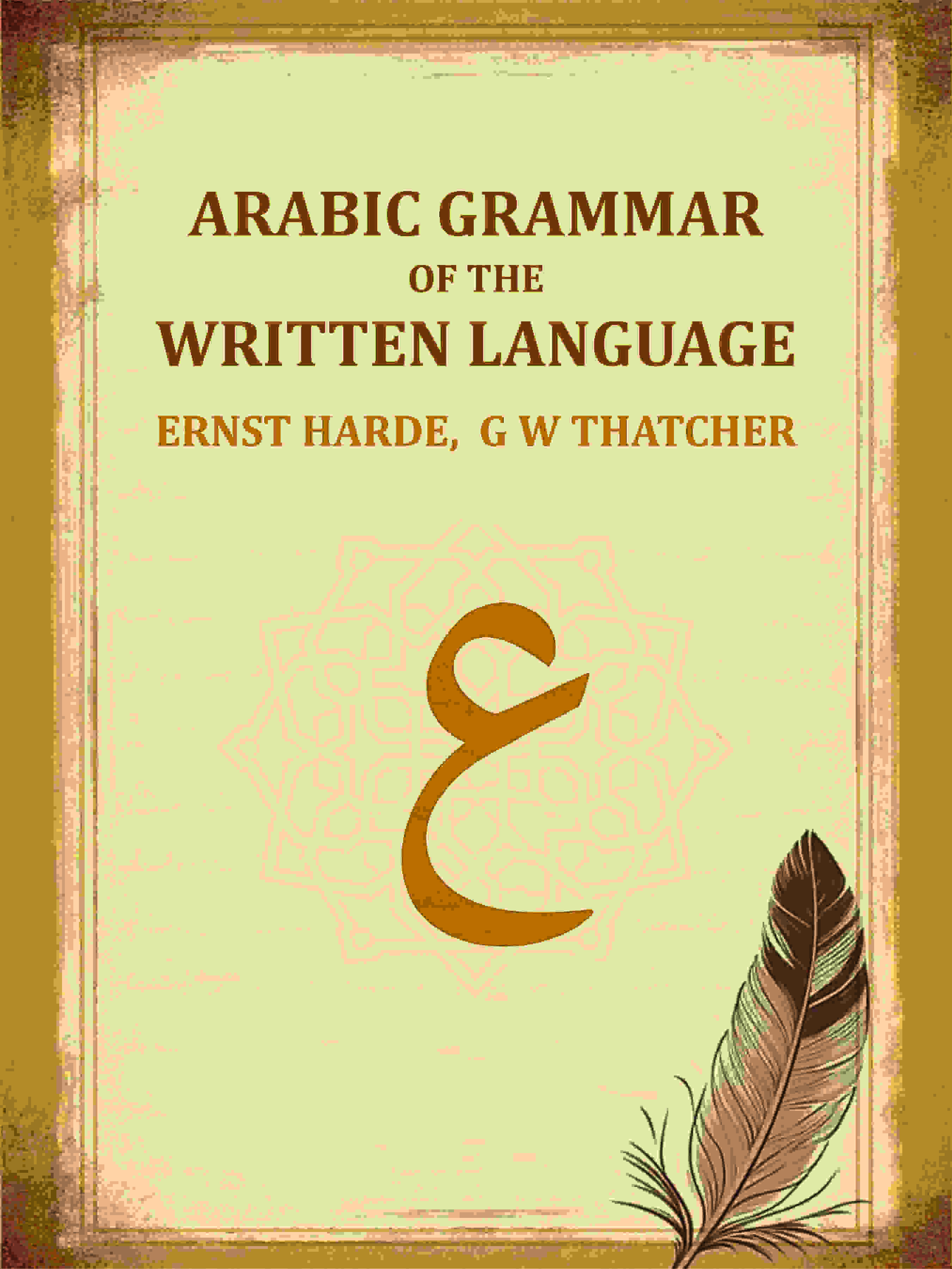 Arabic Grammar Of The Written Language - Gyan Books - Distacart