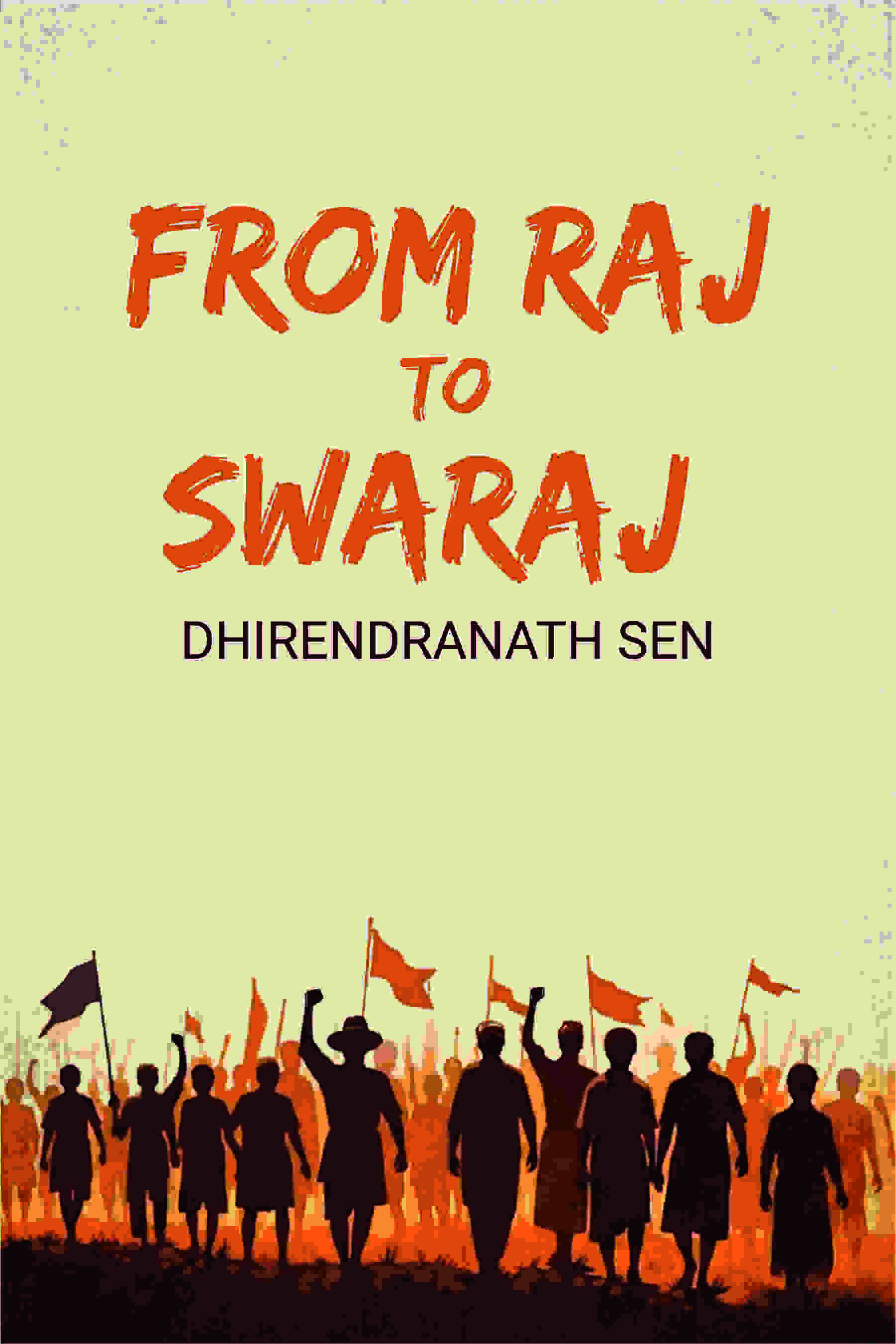 From Raj To Swaraj - Gyan Books - Distacart