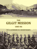 The Gilgit mission: 1885-86 - Gyan Books - Distacart