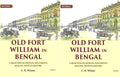 Old Fort William in Bengal: A Selection of Official Documents Dealing with Its History (2 Vols. Set) - Gyan Books - Distacart