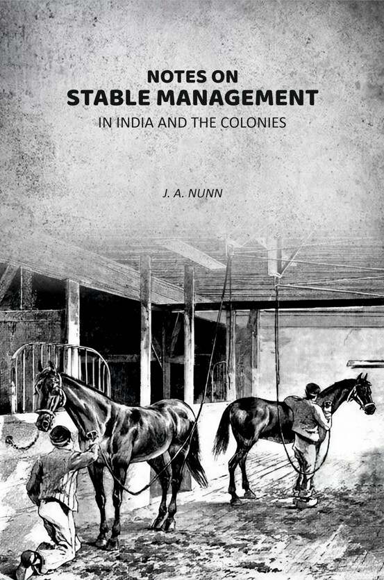 Notes On Stable Management in India and the Colonies - Gyan Books - Distacart